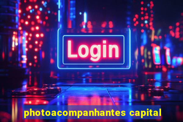 photoacompanhantes capital